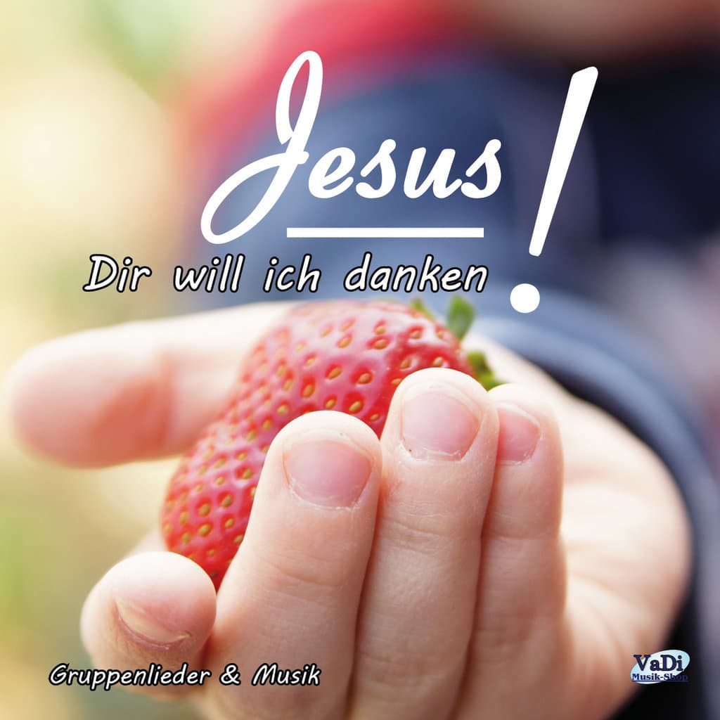 Cover: Jesus dir will ich danken