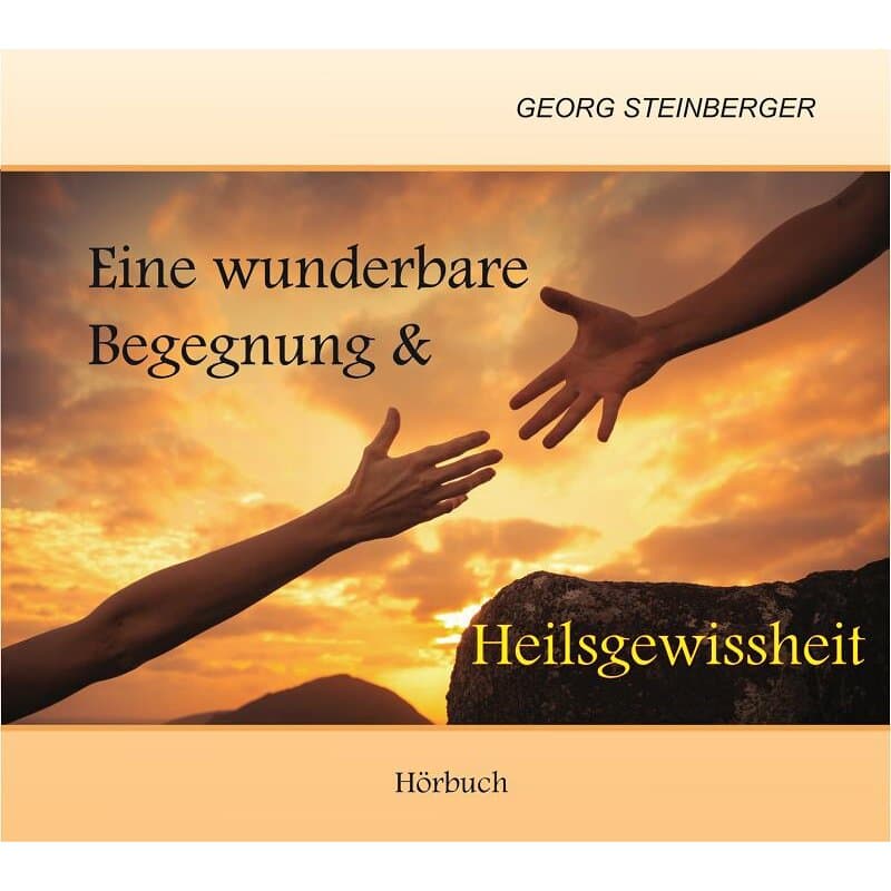 Cover: Eine wunderbare Begegnung & Heilsgewissheit